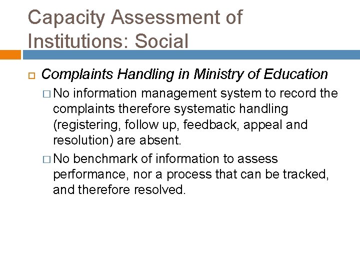Capacity Assessment of Institutions: Social Complaints Handling in Ministry of Education � No information