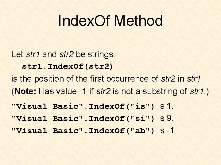 Index. Of Method Let str 1 and str 2 be strings. str 1. Index. Index. Of Method Let str 1 and str 2 be strings. str 1. Index.
