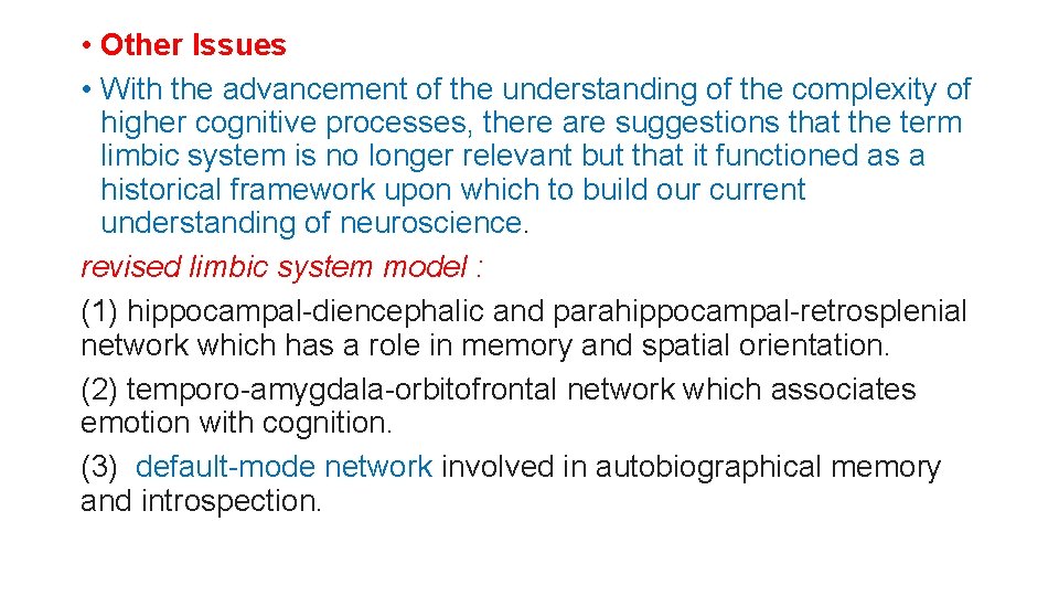 • Other Issues • With the advancement of the understanding of the complexity • Other Issues • With the advancement of the understanding of the complexity
