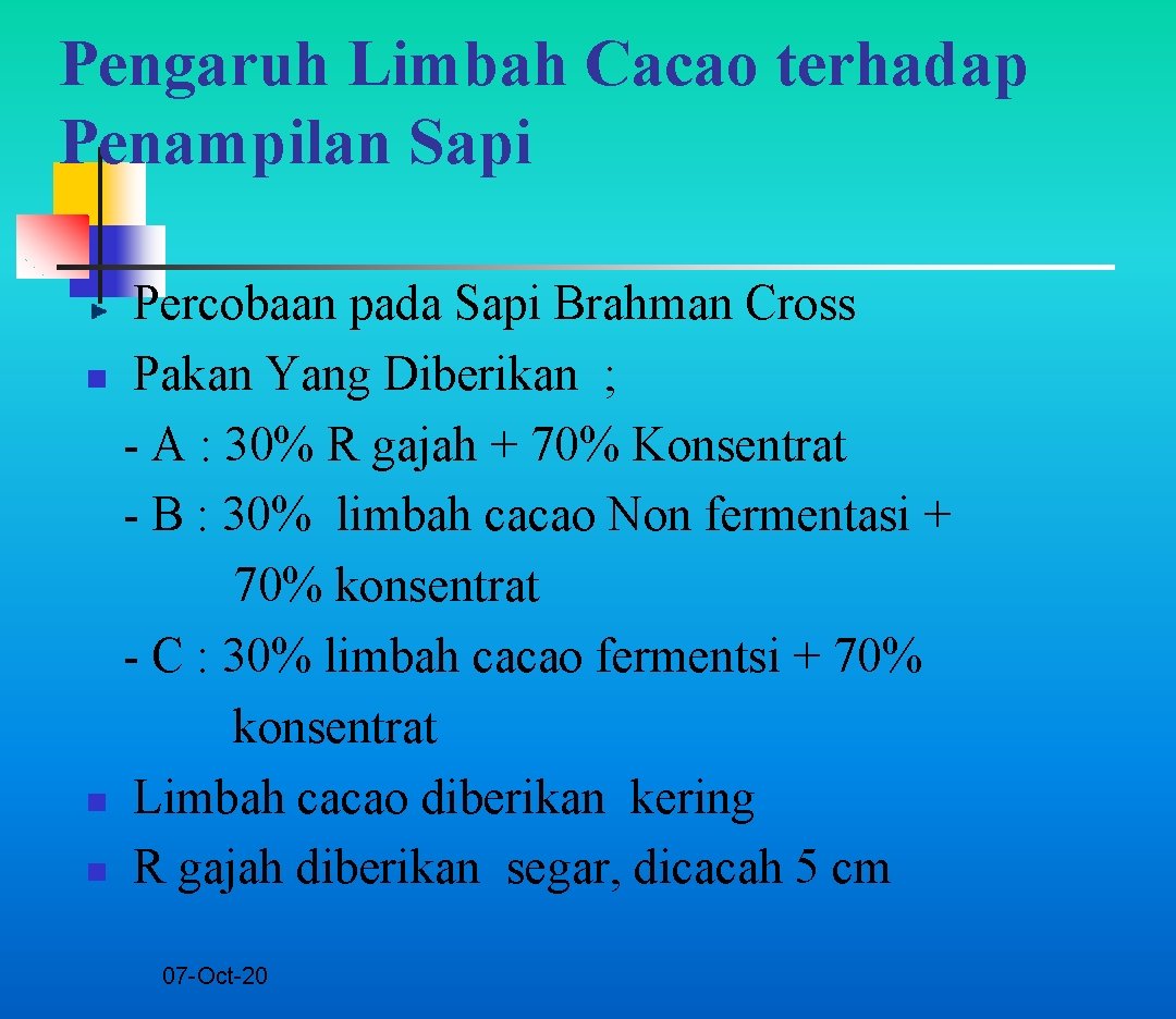 Pengaruh Limbah Cacao terhadap Penampilan Sapi Percobaan pada Sapi Brahman Cross n Pakan Yang