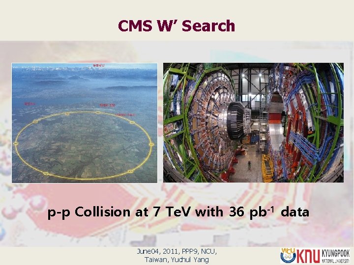 CMS W’ Search p-p Collision at 7 Te. V with 36 pb-1 data June