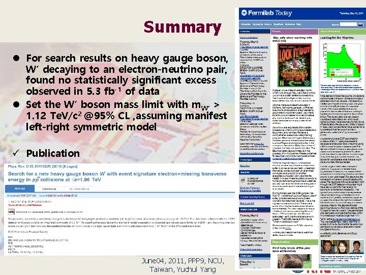 Summary l For search results on heavy gauge boson, W’ decaying to an electron-neutrino