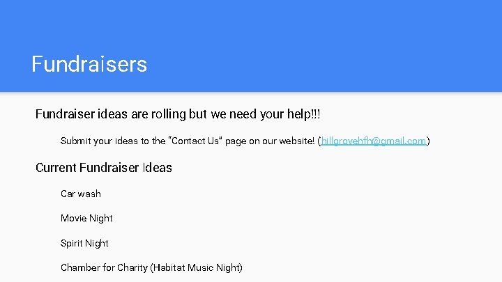 Fundraisers Fundraiser ideas are rolling but we need your help!!! Submit your ideas to