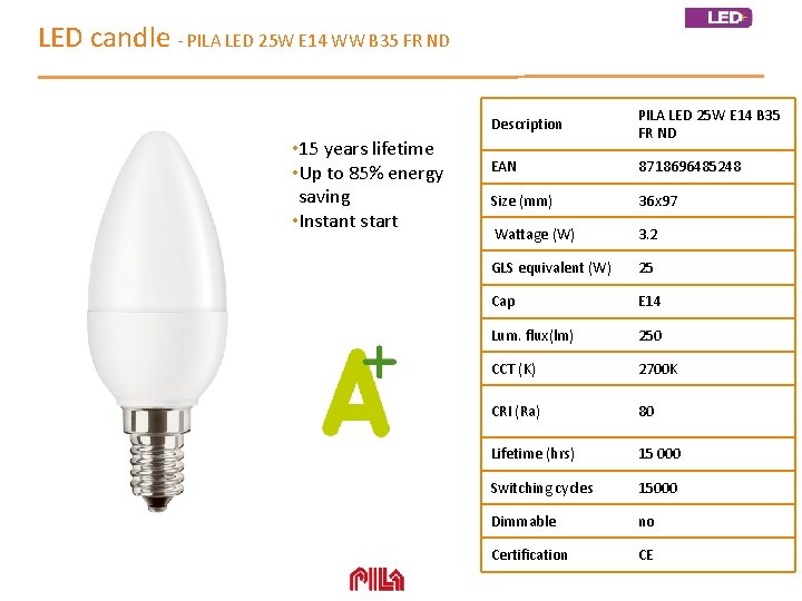 LED candle - PILA LED 25 W E 14 WW B 35 FR ND