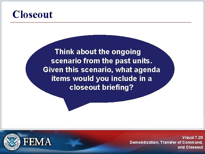 Closeout Think about the ongoing scenario from the past units. Given this scenario, what