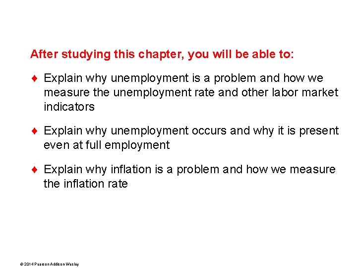 After studying this chapter, you will be able to: ¨ Explain why unemployment is