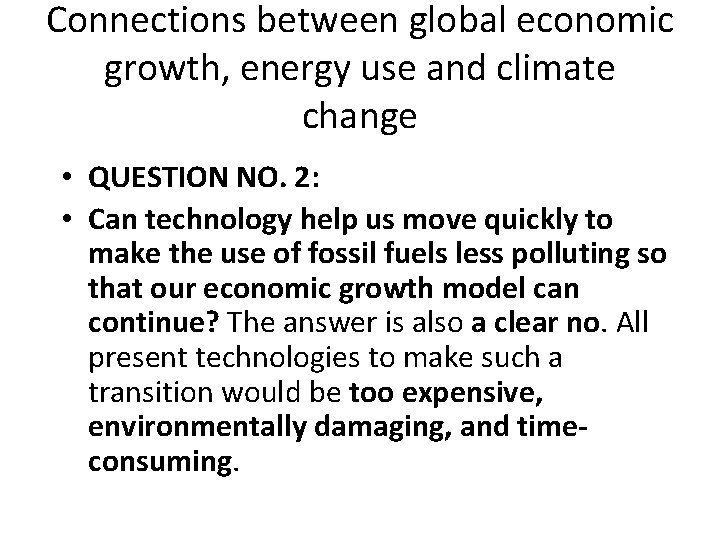 Connections between global economic growth, energy use and climate change • QUESTION NO. 2: