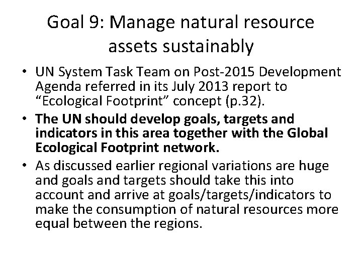 Goal 9: Manage natural resource assets sustainably • UN System Task Team on Post-2015