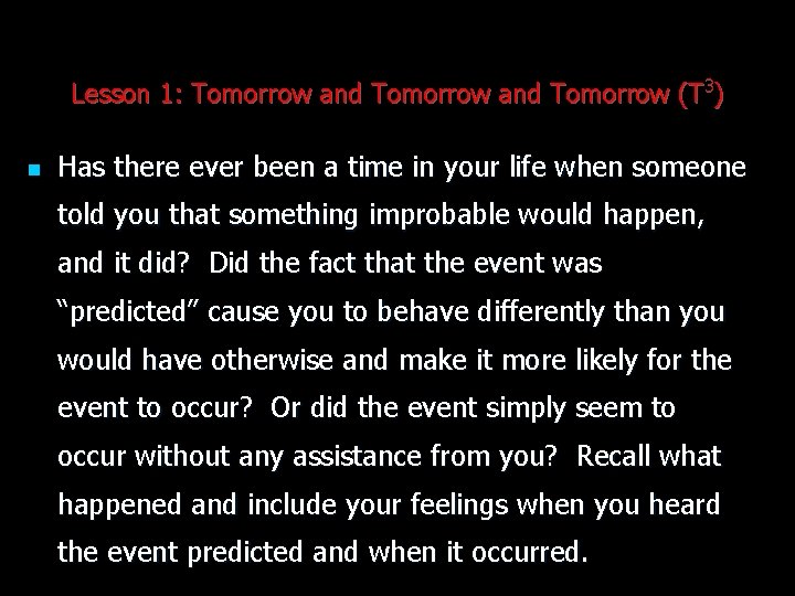 Lesson 1: Tomorrow and Tomorrow (T 3) n Has there ever been a time