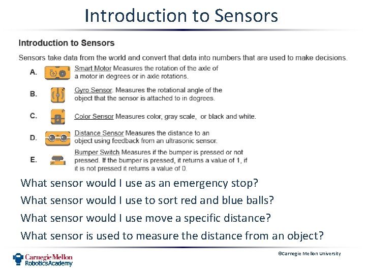 Introduction to Sensors What sensor would I use as an emergency stop? What sensor