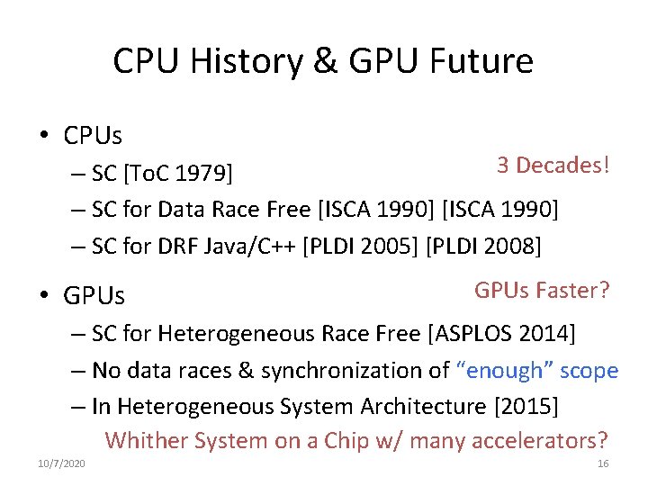 CPU History & GPU Future • CPUs 3 Decades! – SC [To. C 1979]