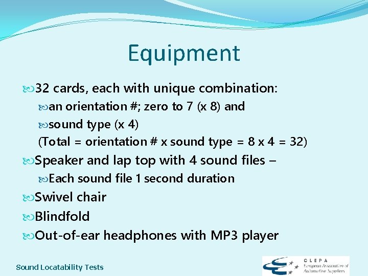 Equipment 32 cards, each with unique combination: an orientation #; zero to 7 (x