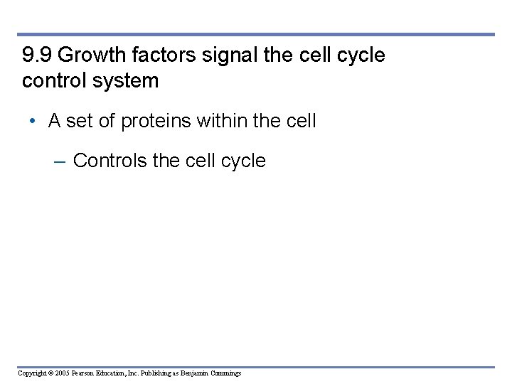 9. 9 Growth factors signal the cell cycle control system • A set of