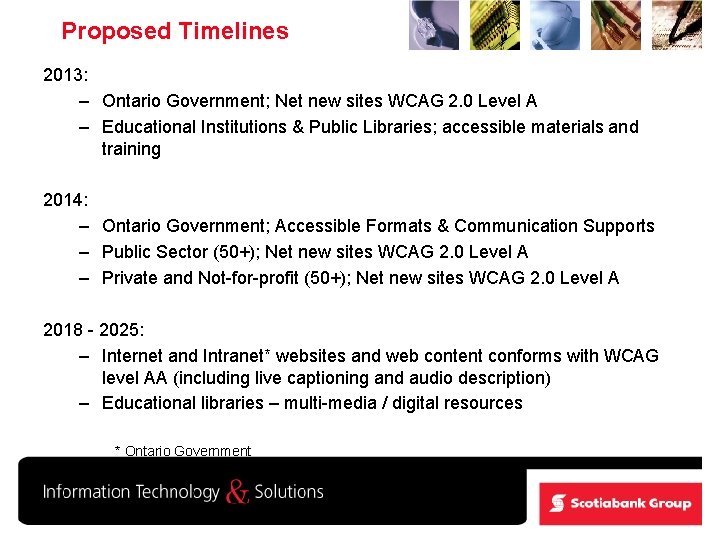 Proposed Timelines 2013: – Ontario Government; Net new sites WCAG 2. 0 Level A