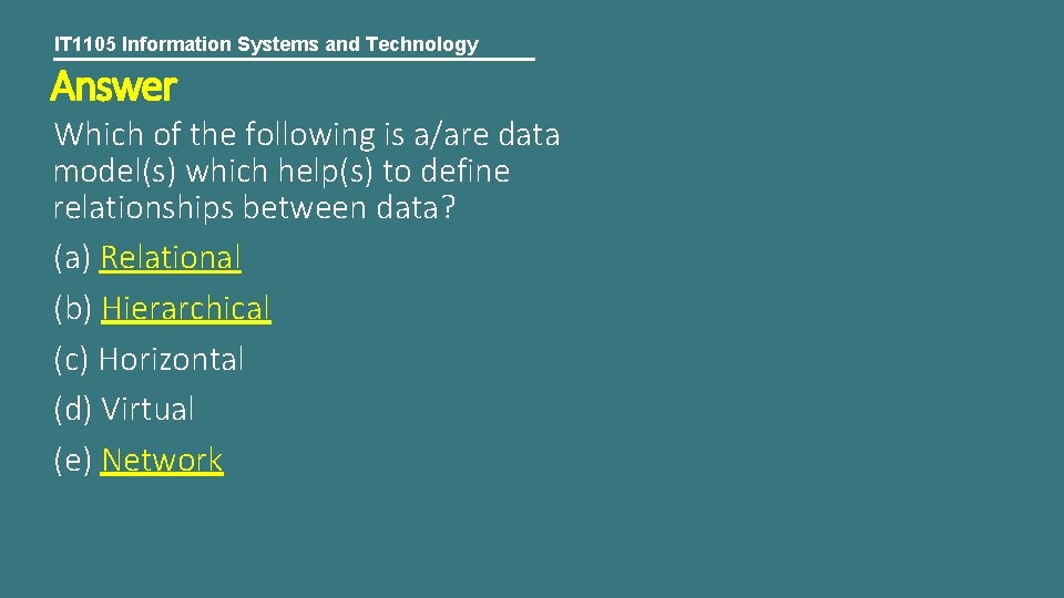 IT 1105 Information Systems and Technology Answer Which of the following is a/are data