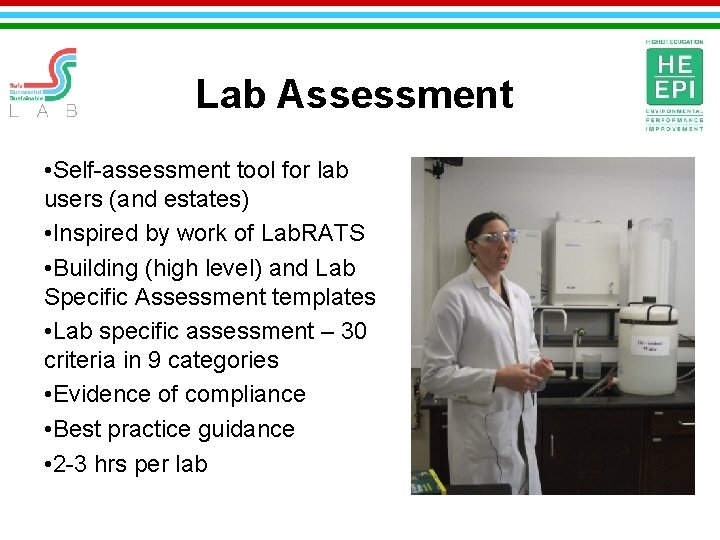 Lab Assessment • Self-assessment tool for lab users (and estates) • Inspired by work