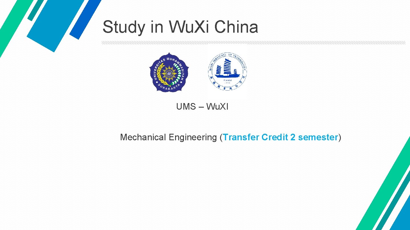 Study in Wu. Xi China UMS – Wu. XI Mechanical Engineering (Transfer Credit 2
