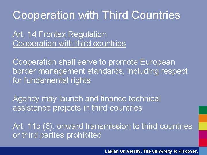 Cooperation with Third Countries Art. 14 Frontex Regulation Cooperation with third countries Cooperation shall