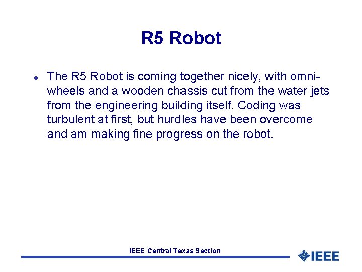 R 5 Robot l The R 5 Robot is coming together nicely, with omniwheels