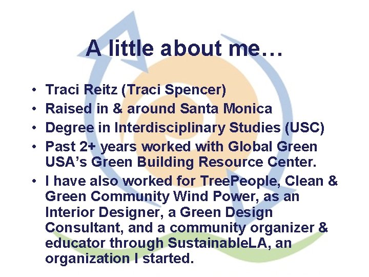 A little about me… • • Traci Reitz (Traci Spencer) Raised in & around