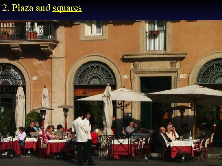 2. Plaza and squares 