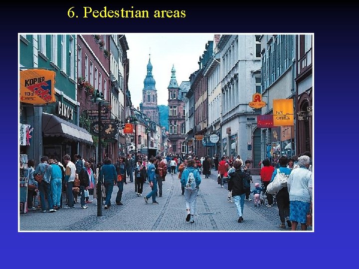  6. Pedestrian areas 
