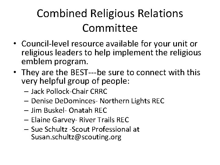 Combined Religious Relations Committee • Council-level resource available for your unit or religious leaders