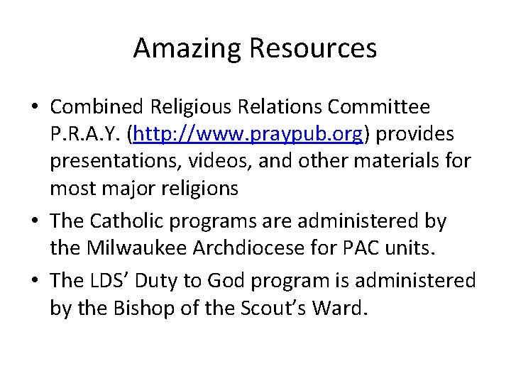Amazing Resources • Combined Religious Relations Committee P. R. A. Y. (http: //www. praypub.