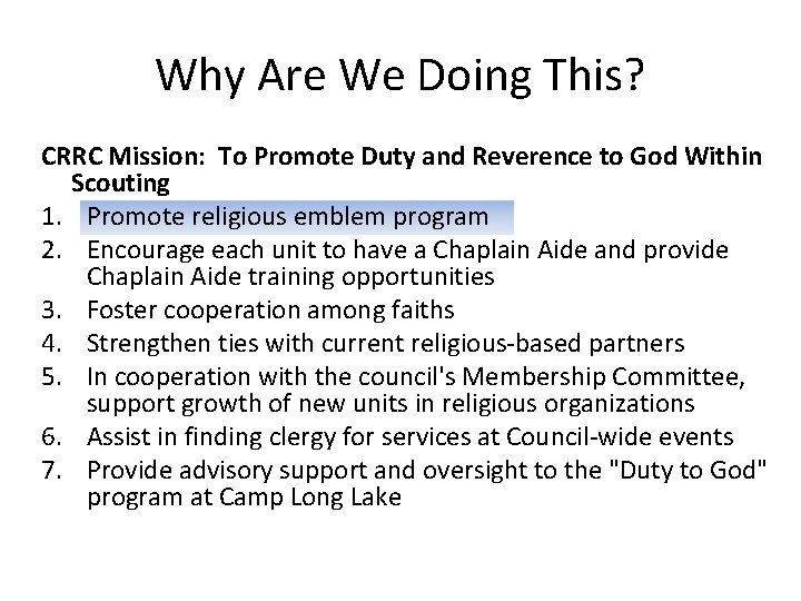 Why Are We Doing This? CRRC Mission: To Promote Duty and Reverence to God