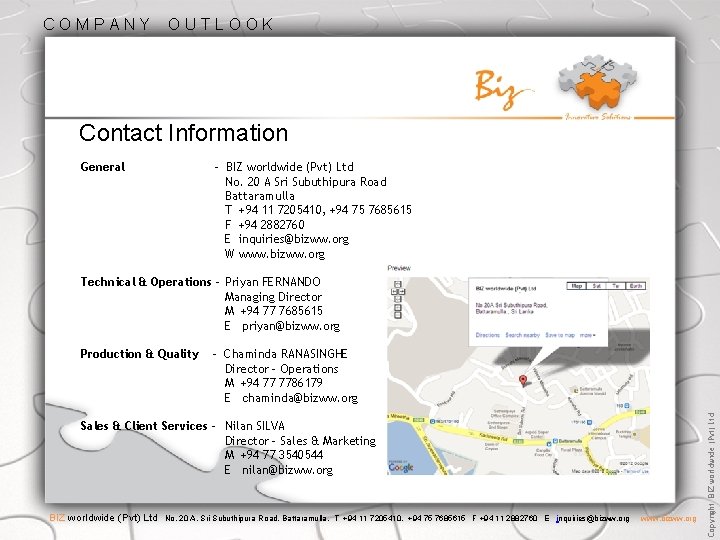 COMPANY OUTLOOK Contact Information General - BIZ worldwide (Pvt) Ltd No. 20 A Sri