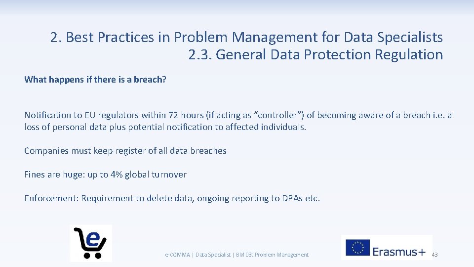 2. Best Practices in Problem Management for Data Specialists 2. 3. General Data Protection
