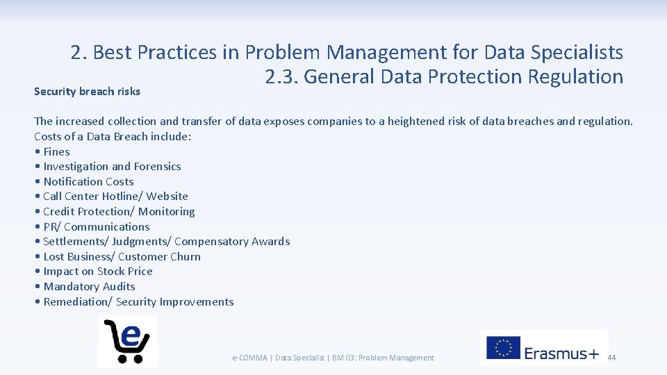 2. Best Practices in Problem Management for Data Specialists 2. 3. General Data Protection