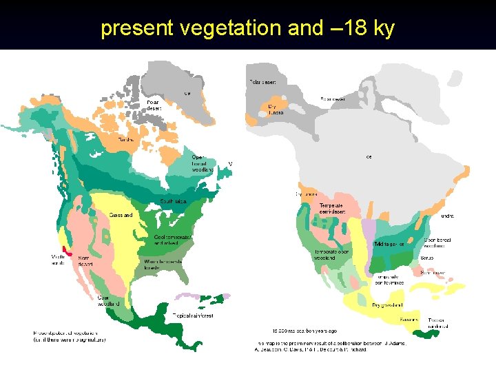 present vegetation and – 18 ky 23 