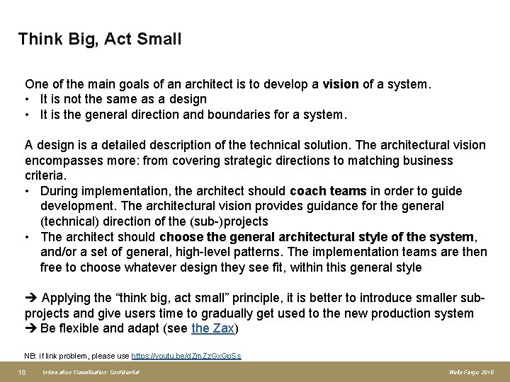 Think Big, Act Small One of the main goals of an architect is to