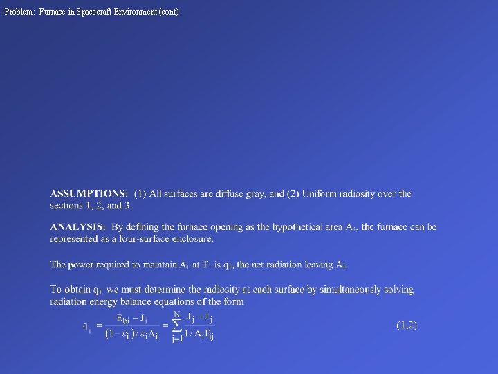 Problem: Furnace in Spacecraft Environment (cont) 