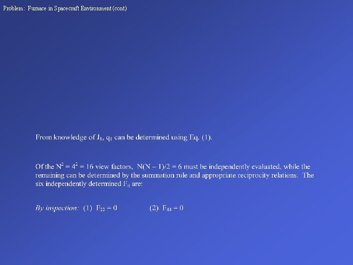 Problem: Furnace in Spacecraft Environment (cont) 
