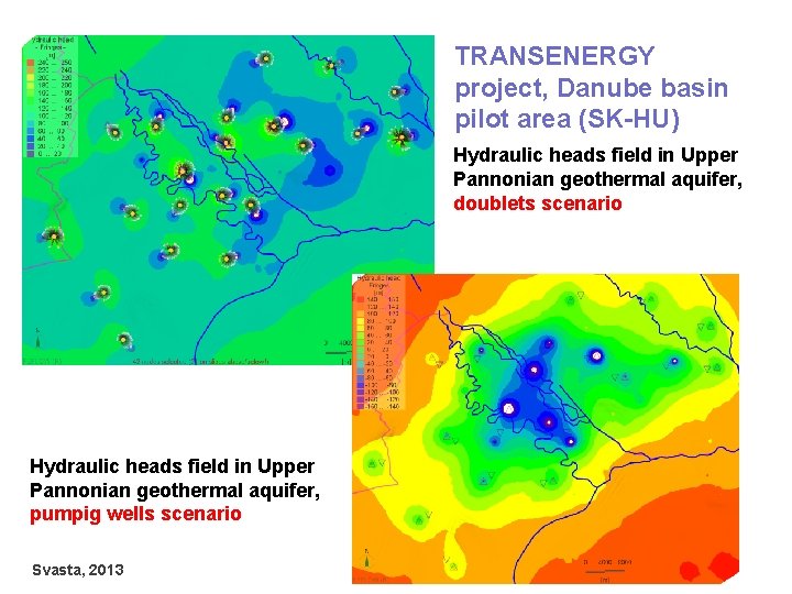 TRANSENERGY project, Danube basin pilot area (SK-HU) Hydraulic heads field in Upper Pannonian geothermal