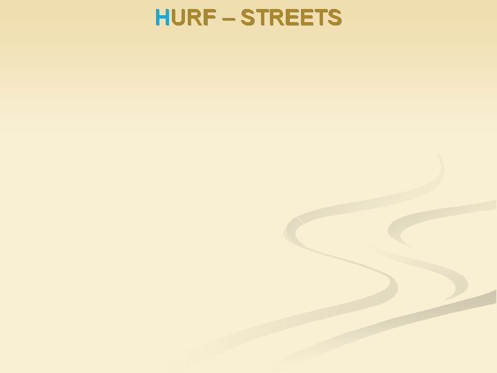 HURF – STREETS 