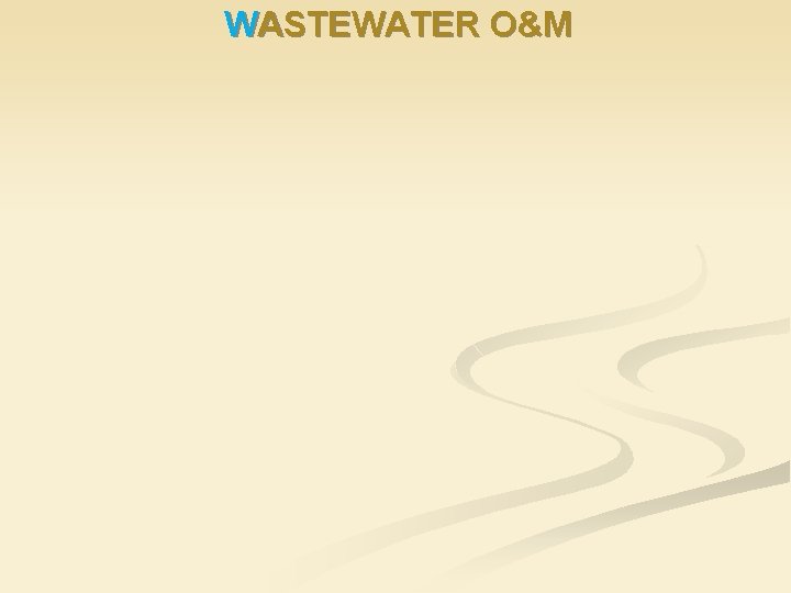 WASTEWATER O&M 