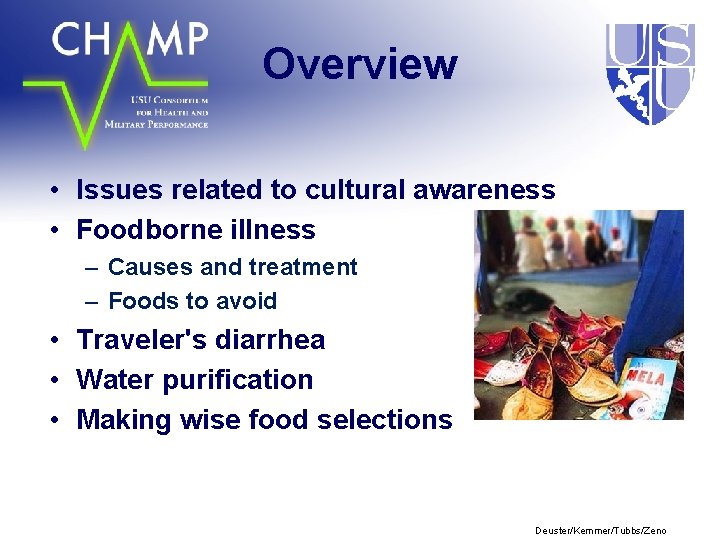 Overview • Issues related to cultural awareness • Foodborne illness – Causes and treatment