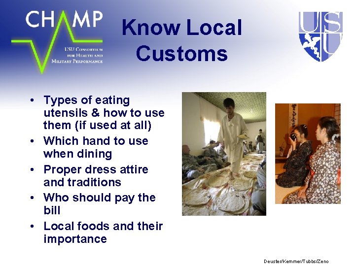 Know Local Customs • Types of eating utensils & how to use them (if