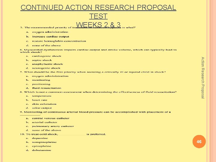 CONTINUED ACTION RESEARCH PROPOSAL TEST WEEKS 2 & 3 Action Research Proposal 46 