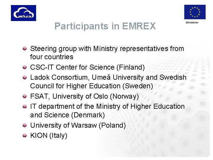 Participants in EMREX ERASMUS+ Steering group with Ministry representatives from four countries CSC-IT Center