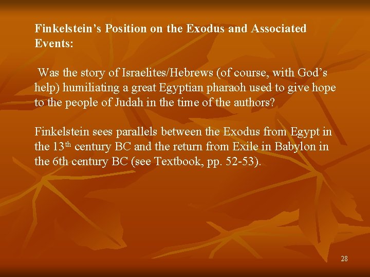 Finkelstein’s Position on the Exodus and Associated Events: Was the story of Israelites/Hebrews (of