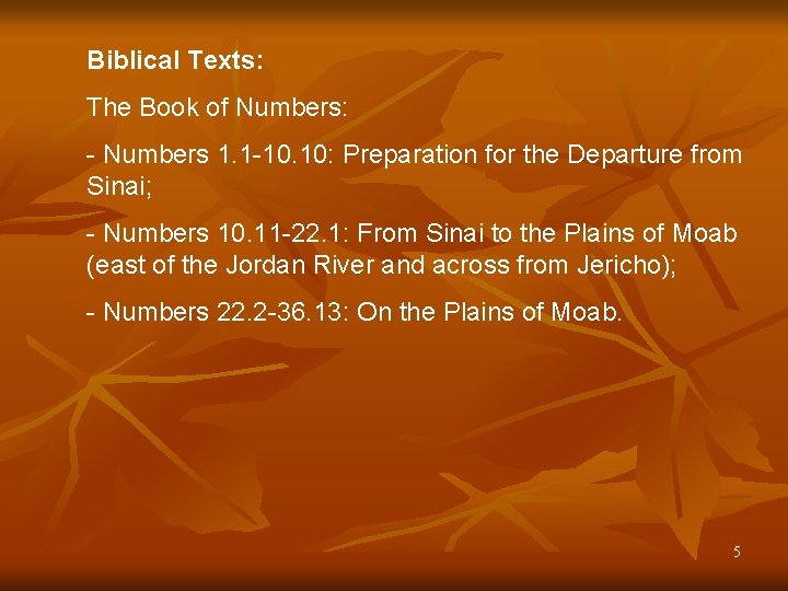 Biblical Texts: The Book of Numbers: - Numbers 1. 1 -10. 10: Preparation for