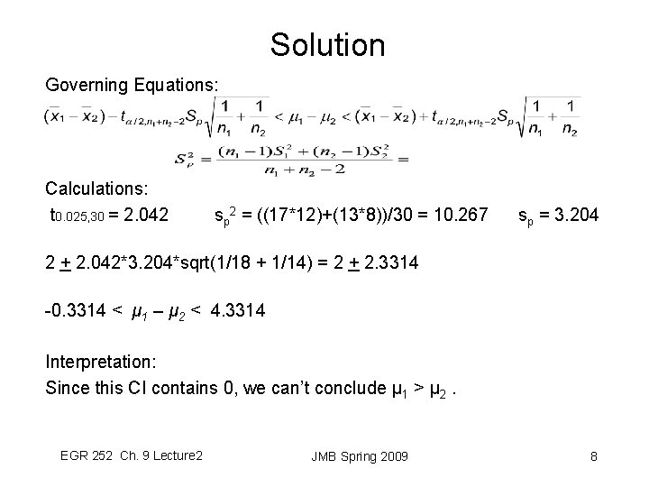 Solution Governing Equations: Calculations: t 0. 025, 30 = 2. 042 sp 2 =