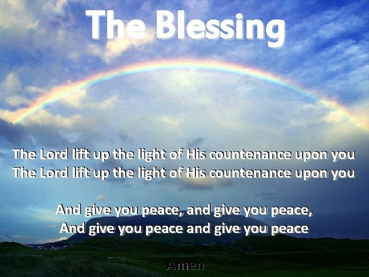 The Blessing The The Lord lift up up the the light of of His