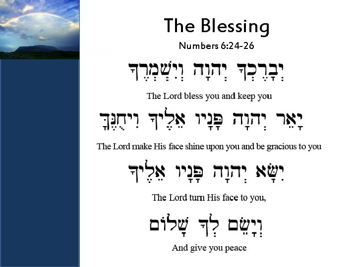 The Blessing Numbers 6: 24 -26 