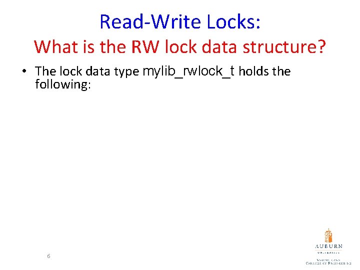 Read-Write Locks: What is the RW lock data structure? • The lock data type