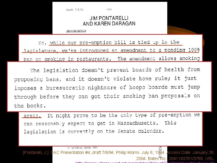 Claiming “Practical Preemption” [Pontarelli, J. ] CAC Presentation #4, draft 7/8/94. Philip Morris. July